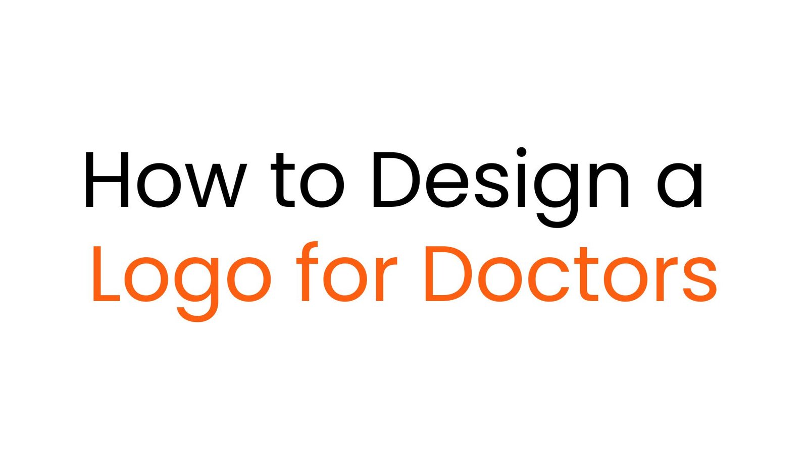 How to Design a Logo for Doctors