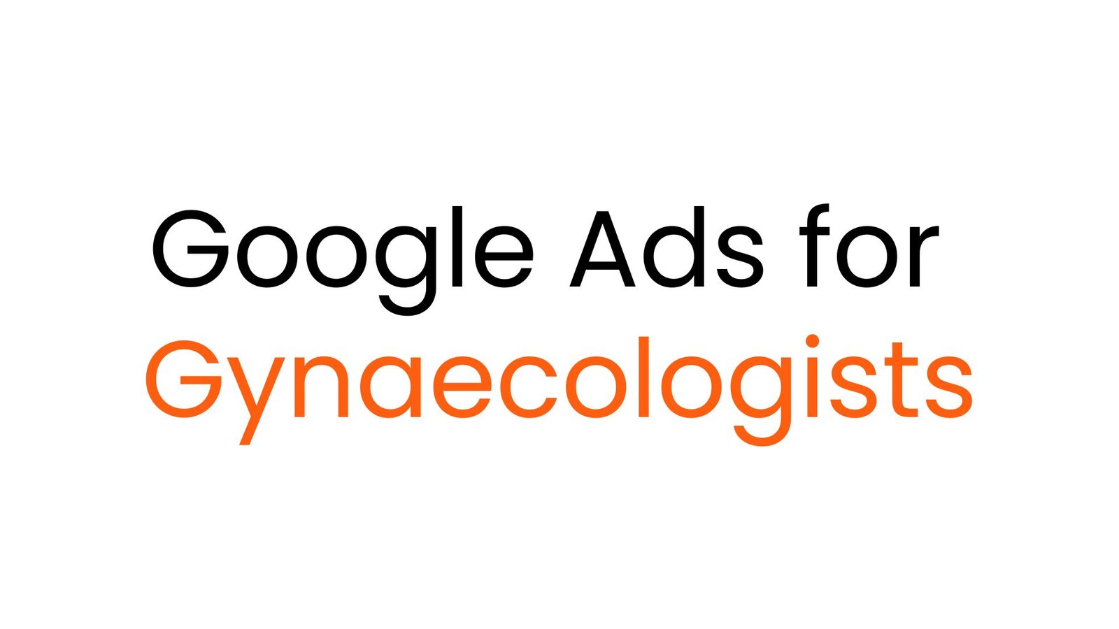 Google ads for Gynaecologists