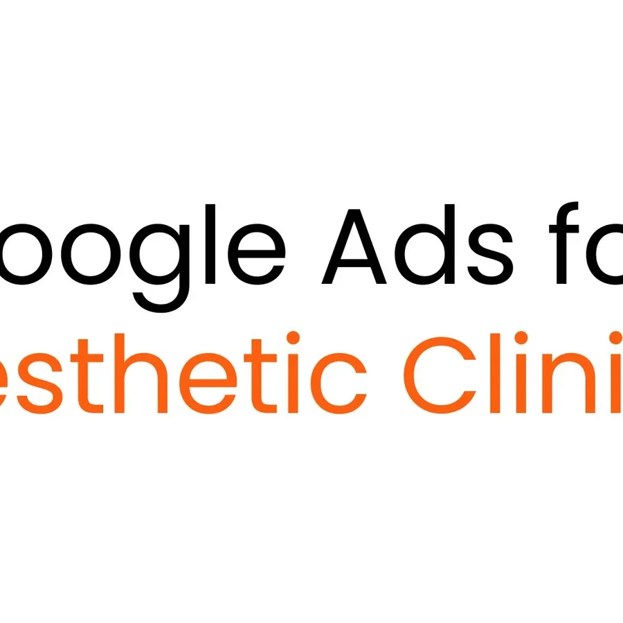 google ads for aesthetic clinics