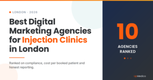 Best digital marketing agencies for injection clinics in London